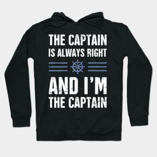 The Captain Is Always Right Hoodie